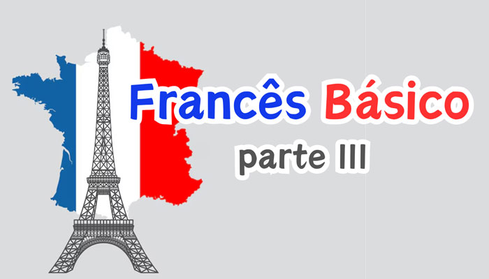 Francês básico – Parte III